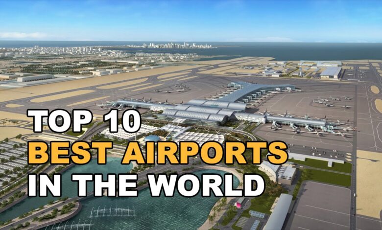 best airports in the world best airports in the world 2020